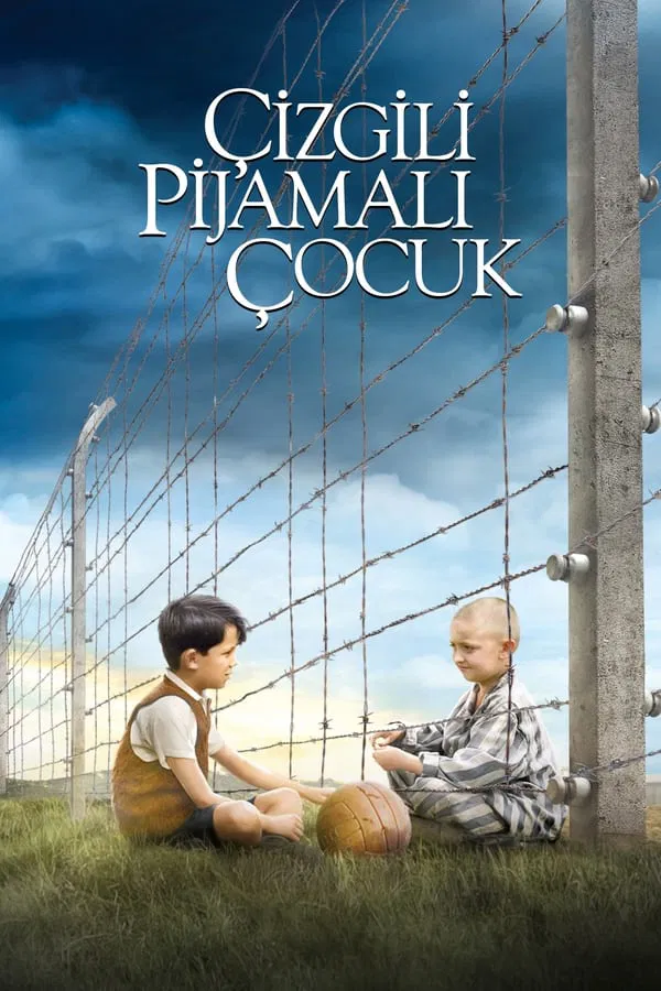 The Boy in the Striped Pyjamas – Çizgili Pijamalı Çocuk
